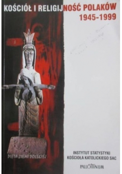 Kościół i religijność Polaków 1945 1999