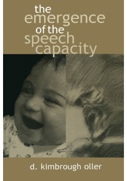 The Emergence of the Speech Capacity