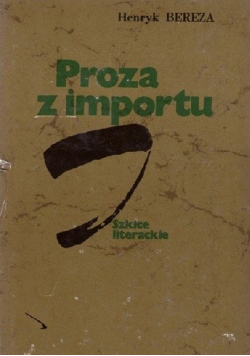 Proza z importu Szkice literackie