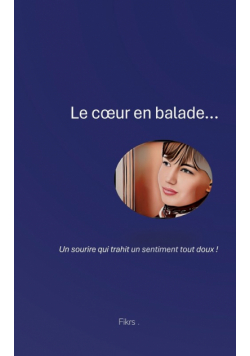 Le coeur en Balade...