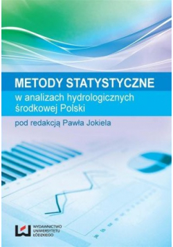 Metody Statystyczne w analizach hygrologicznych  środkowej Polski