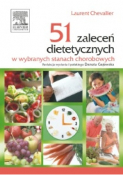 51 zaleceń dietetycznych w wybranych stanach chorobowych