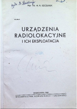 Urządzenia radiolokacyjne i ich eksploatacja