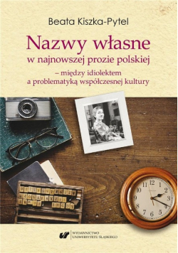 Nazwy własne w najnowszej prozie polskiej