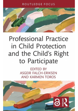 Professional Practice in Child Protection and the Child's Right to Participate
