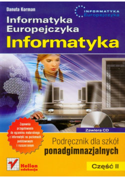 Informatyka Europejczyka : Informatyka : Część 2 : Podręcznik z płytą CD