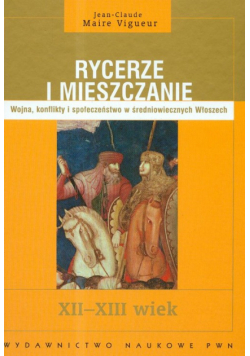 Vigueur Jean-Claude Maire - Rycerze i mieszczanie