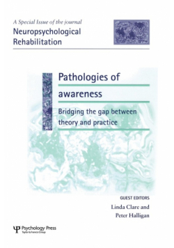 Pathologies of Awareness