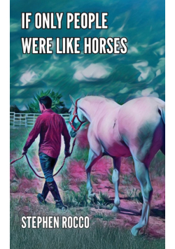 If Only People Were Like Horses