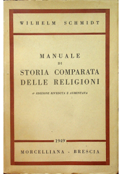 Manuale di Storia Comparata Delle Religioni 1949 r