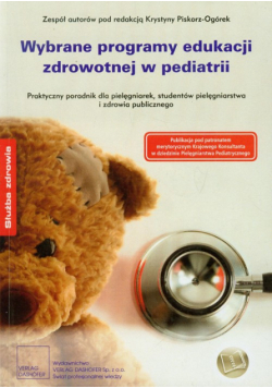 Wybrane programy edukacji zdrowotnej w pediatrii