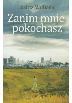 Zanim mnie pokochasz