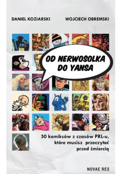 Od Nerwosolka do Yansa: 50 komiksów z czasów...