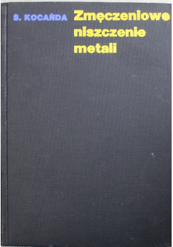 Zmęczeniowe niszczenie metali
