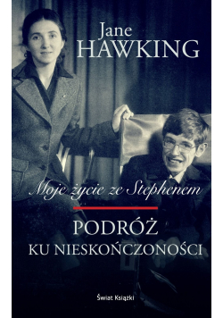 Moje życie ze Stephenem Podróż ku nieskończoności