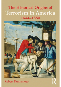 The Historical Origins of Terrorism in America