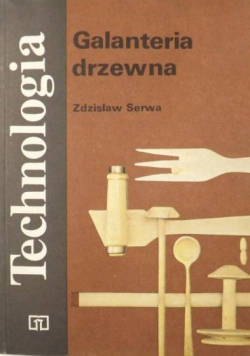 Technologia Galanteria drzewna