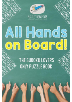 All Hands on Board! The Sudoku Lovers Only Puzzle Book