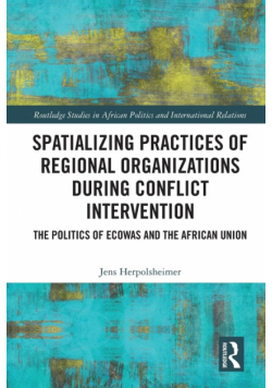Spatializing Practices of Regional Organizations during Conflict Intervention