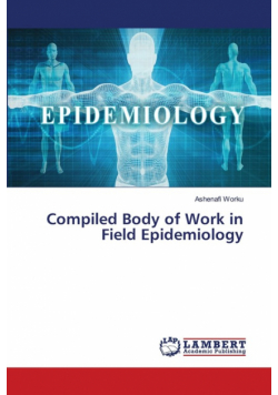 Compiled Body of Work in Field Epidemiology