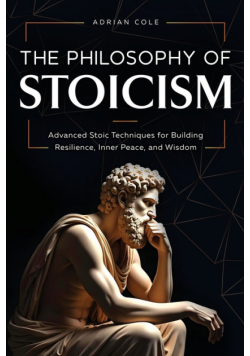 The Philosophy of Stoicism