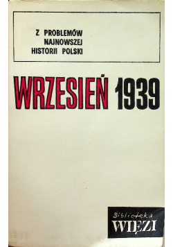 Z problemów najnowszej historii Polski Wrzesień 1939
