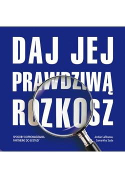 Daj jej prawdziwą rozkosz