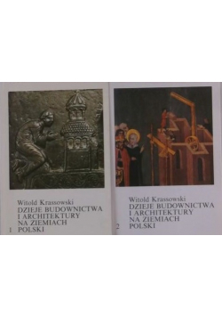 Dzieje budownictwa i architektury na ziemiach Polski Tom I i  II