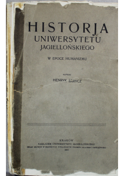 Historya Uniwersytetu Jagiellońskiego w epoce humanizmu 1935 r.