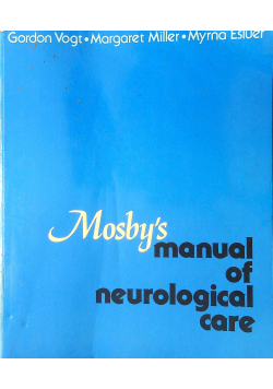 Mosbys manual of naurological care
