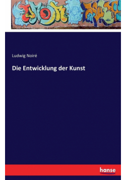 Die Entwicklung der Kunst