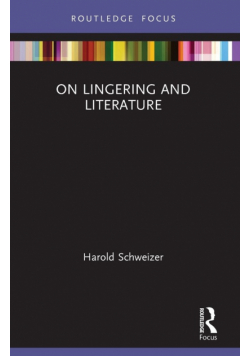 On Lingering and Literature