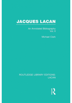Jacques Lacan (Volume II) (RLE