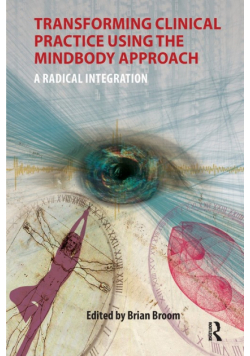Transforming Clinical Practice Using the MindBody Approach