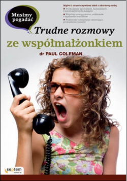 Musimy pogadać Trudne rozmowy ze współmałżonkiem