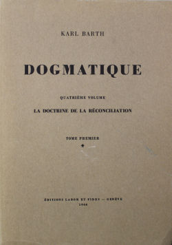 Dogmatique Quatrieme Volume La Doctrine De La Reconciliation