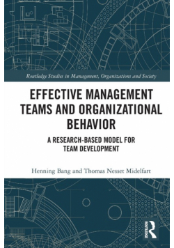 Effective Management Teams and Organizational Behavior