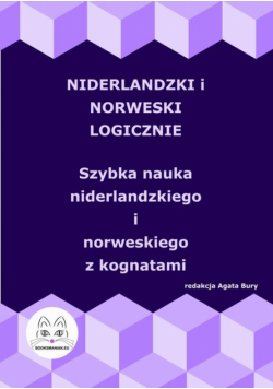 Niderlandzki i norweski logicznie. Szybka nauka niderlandzkiego i norweskiego z kognatami