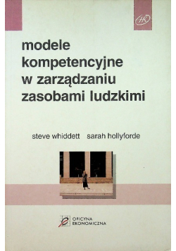 Modele kompetencyjne w zarządzaniu zasobami ludzkimi