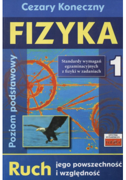 Fizyka 1 Ruch jego powszechność i względność