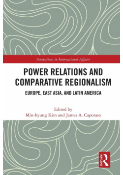 Power Relations and Comparative Regionalism