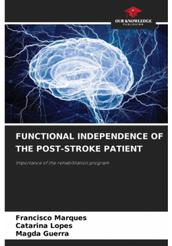 Functional Independence Of The Post-Stroke Patient