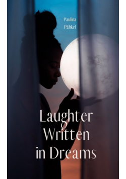 Laughter Written in Dreams