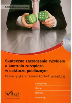 Skuteczne zarządzanie ryzykiem a kontrola zarządcza w sektorze publicznym + CD