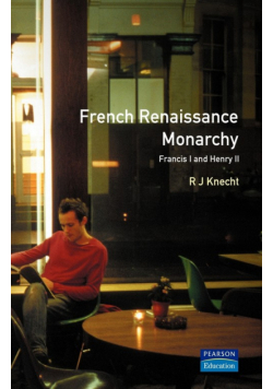 French Renaissance Monarchy