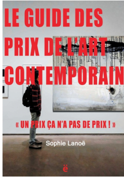 Le guide des Prix de l'Art Contemporain 2021