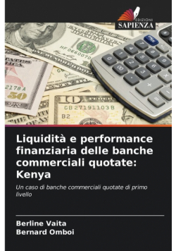 Liquidità e performance finanziaria delle banche commerciali quotate