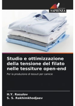Studio e ottimizzazione della tensione del filato nelle tessiture open-end