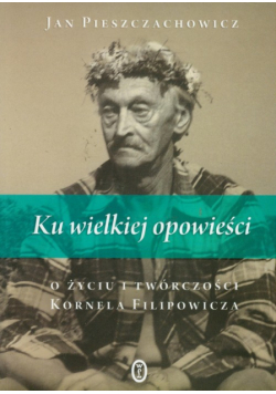 Ku wielkiej opowieści