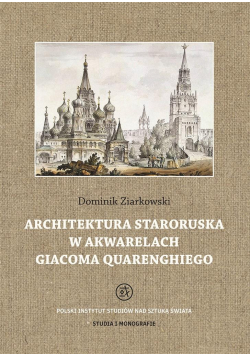 Architektura staroruska w akwarelach Giacoma